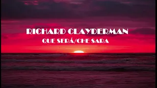 8D♫ Richard Clayderman 🍀 CHE SARA/ QUE SERÁ🍀 Relaxing Music For Stress Relief🍀 Música Relajante🍀