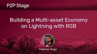 Building a Multi-Asset Economy on Lightning with RGB | Plan ₿ Forum 2023 | Lugano