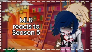 MLB react to Season 5 Edits and Tiktoks 🐞// Miraculous Ladybug// GCRV// Gacha Club// Spoilers?😱//