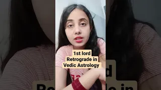 1st lord Retrograde in Vedic Astrology effect