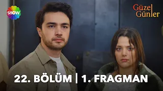 @guzelgunlerdizi  22. Bölüm 1. Fragman | "Bundan sonra ayrılmak yok!"