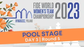 FIDE Women's World Team Championship - Pool Stage, Round 5