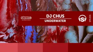 DJ Chus - Underwater - Stereo Productions