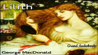 Lilith by George MacDonald - The First Woman? (Full Audiobook) *Learn English Audiobooks