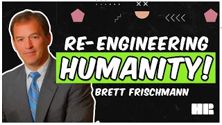 Why we are Re-Engineering Humanity | Brett Frischmann