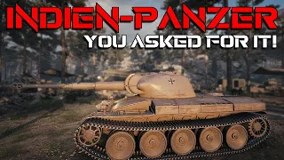 Indien-Panzer: You asked for it! | World of Tanks