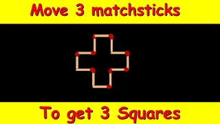 Move 3 Matchsticks to get 3 Squares | Matchstick Puzzle