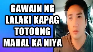 Gawain ng lalaki kapag totoong mahal ka niya #243