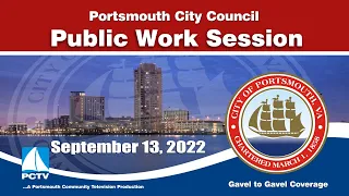 Portsmouth City Council Public Work Session September 13, 2022 Portsmouth Virginia