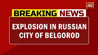 Russia Ukraine War: Explosion In Russian City Of Belgorod, Shell Hit Military Camp In Belgorod