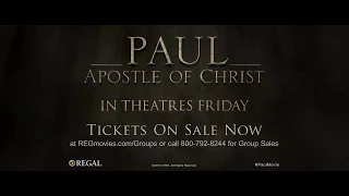 Bring Your Church or Group to Paul, Apostle of Christ - Opens Friday, March 23