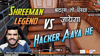 Shreeman legend vs Hacker Aaya He Pubg Mobile Highlight