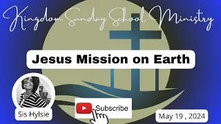 Jesus Mission on Earth, COGIC Legacy Sunday School Lesson for May 19,2024 #sundayschool #biblestudy