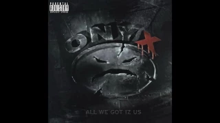 Onyx - All We Got Iz Us - [Full Album]