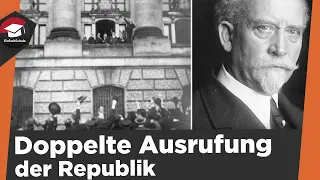Doppelte Ausrufung der Weimarer Republik - Vorgeschichte, Folgen - Doppelte Ausrufung erklärt!