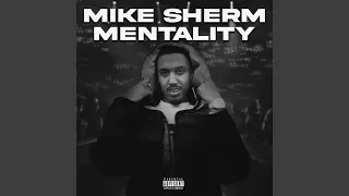 Mike Sherm Mentality