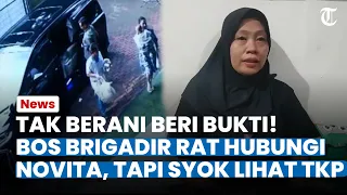 TOLAK BERI BUKTI! Bos Brigadir RAT Hubungi Novita Tapi Tak Berani Beri Bukti, Syok Lihat Kondisi RAT