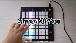 Shape Of You Launchpad cover