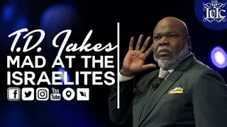 Bishop Nathanyel: TD Jakes Mad At The Israelites