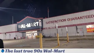 The last true 90s Walmart