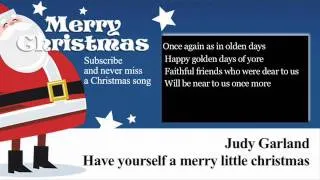 Judy Garland - Have Yourself a Merry Little Christmas - Lyrics (Paroles)
