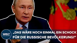 UKRAINE-KRIEG: Putin aufgepasst! "Das wäre noch einmal ein Schock für die russische Bevölkerung"