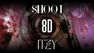 [8D MUSiC] SHOOT! - ITZY(있지) | Use headphones🎧🎧🎧