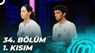 MASTERCHEF TÜRKİYE 34. BÖLÜM 1. KISIM