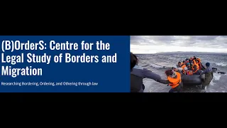 (B)OrderS Closing Lecture: The European Union’s External Border as a Site of Preventive Injustice