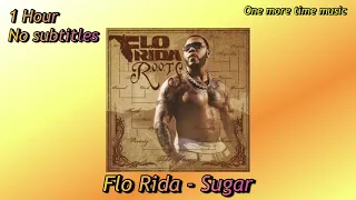 [1 Hour, No lyrics]  Flo Rida - Sugar (Feat. Wynter)