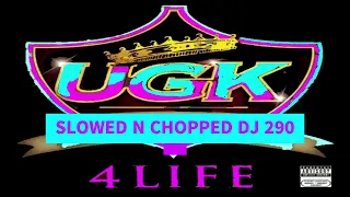 UGK - COUNTRY STARS SLOWED N CHOPPED DJ 290