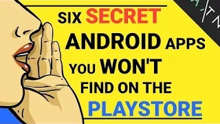 Top 6 Banned/Secret Android Apps Not On The Play Store || You must try
