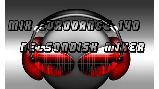 EuroDance Mix 140 by Nelsondisk  agosto 2016