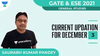 Current Updation for December - 3 | General Studies | GATE & ESE 2021 | Saurabh Kumar Pandey