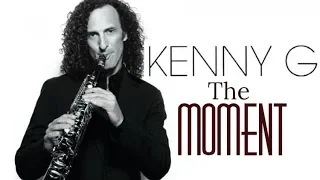 The Moment - Kenny G [Remastered]