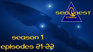 SeaQuest DSV: Flagship of the UEO (Season 1, Episodes 21-22)