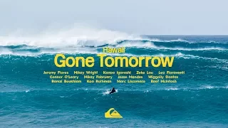 GONE TOMORROW || HAWAII