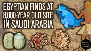 8,000-year-old Saudi Arabia Site Yields Ancient Egyptian Finds | Ancient Architects