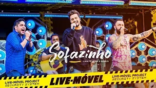 Luan Santana - Sofazinho Part. Jorge e Mateus - Live Móvel | LETRAS