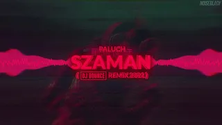 Paluch - Szaman (DJ BOUNCE REMIX 2021) + FREE DOWNLOAD