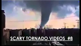 5 Scariest Tornado Videos from Up Close (Vol. 8)