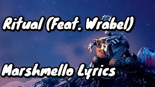 Ritual (Feat. Wrabel) Marshmello Lyrics