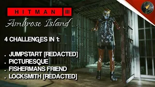 HITMAN 3 | Ambrose Island | Jumpstart, I'll Always Know, Fisherman's Friend, Locksmith | Challenges