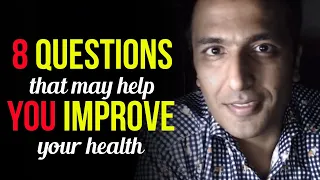 8 Questions that may help you improve your health