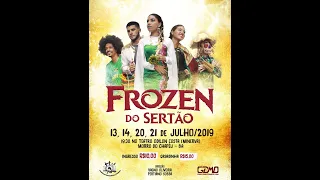 FROZEN DO SERTÃO - Peça Teatral, Espetáculo