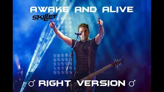 Skillet - awake and alive ♂(Gachi mix) (Right version)♂