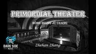Primordial Theater ( 洪荒劇場 ) Hóng huāng jù chǎng - Zhehan Zhang 張哲瀚 // Lyrics Video
