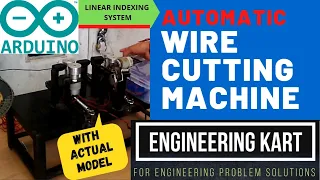 ARDUINO BASED AUTOMATIC WIRE CUTTING MACHINE | AUTOMATIC WIRE CUTTER MACHINE| LINEAR INDEXING