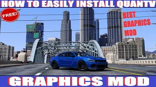 How To Install QuantV Graphics Mod | Best Graphics Mod for Free!! | #gta5mods
