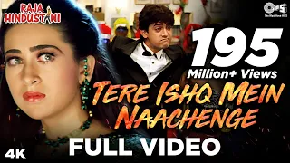 Tere Ishq Mein Nachenge | Raja Hindustani | Aamir Khan, Karisma Kapoor | Kumar Sanu, Alisha Chinai